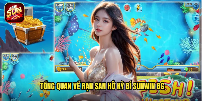 Tổng quan về Rạn San Hô Kỳ Bí sunwin bg
