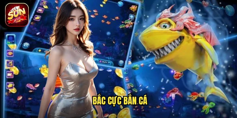 Bắc Cực Bắn Cá