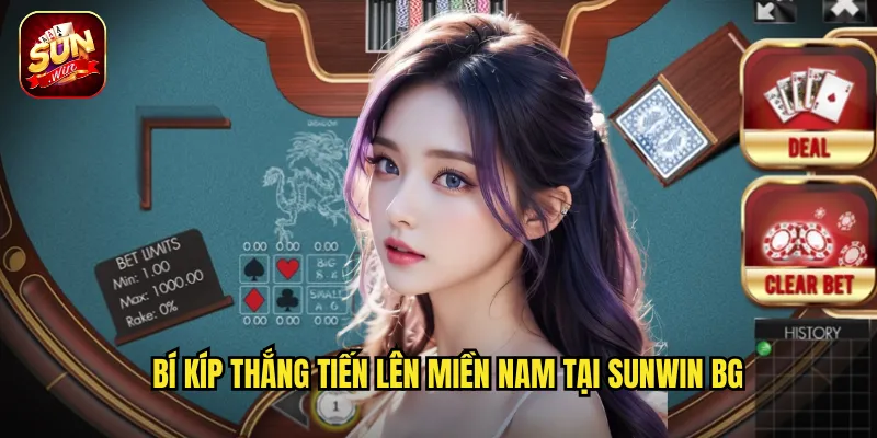 Bí kíp thắng Tiến Lên Miền Nam tại sunwin bg