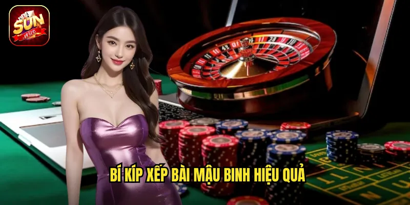 Bí kíp xếp bài Mậu Binh hiệu quả